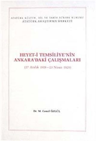 Heyet-i Temsiliye'nin Ankara'daki Çalışmaları