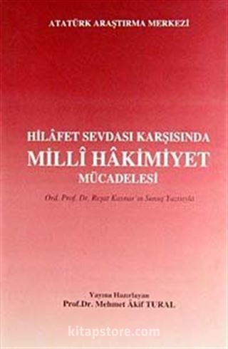 Hilafet Sevdası Karşısında Milli Hakimiyet Mücadelesi