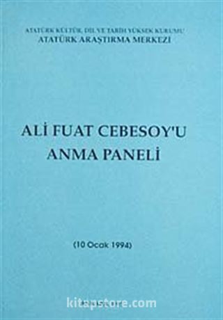 Ali Fuat Cebesoy'u Anma Paneli (10 Ocak 1994)