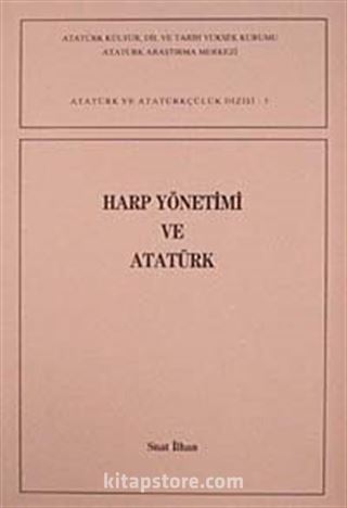 Harp Yönetimi ve Atatürk