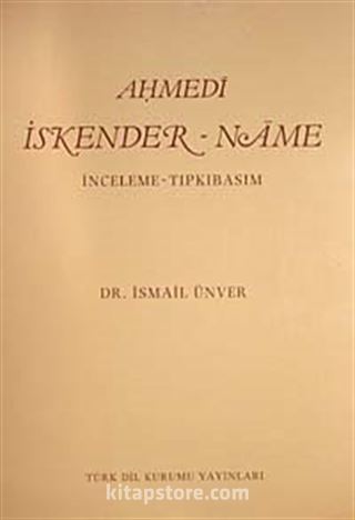 İskender-name (İnceleme-tıpkıbasım)