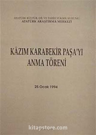 Kazım Karabekir Paşa'yı Anma Töreni (25 Ocak 1994)