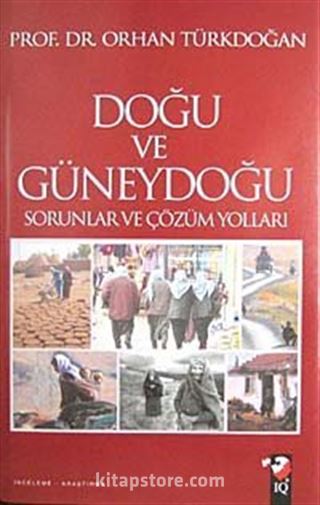 Doğu ve Güneydoğu Sorunlar ve Çözüm Yolları