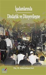 İşadamlarında Dindarlık ve Dünyevileşme