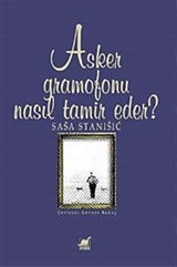 Asker Gramofonu Nasıl Tamir Eder?