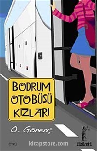 Bodrum Otobüsü Kızları