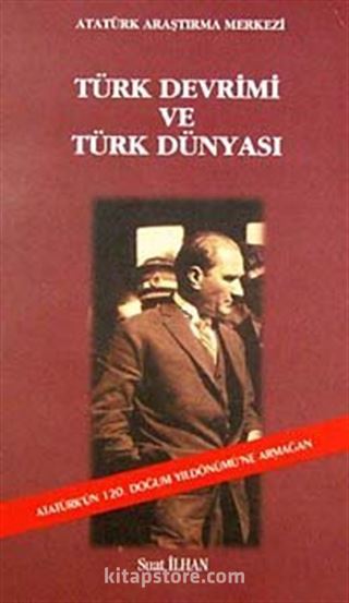 Türk Devrimi ve Türk Dünyası