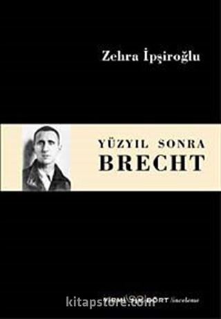 Yüzyıl Sonra Brecht