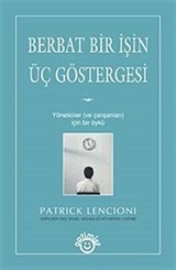 Berbat Bir İşin Üç Göstergesi