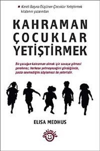 Kahraman Çocuklar Yetiştirmek