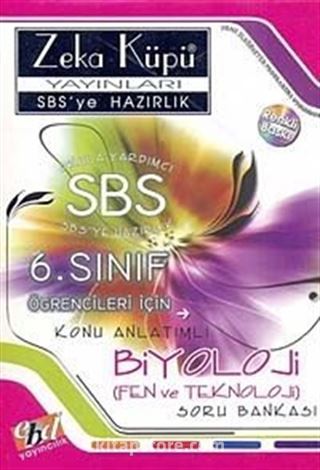 SBS'ye Hazırlık / 6. Sınıf Konu Anlatımlı Biyoloji Fen ve Teknoloji Soru Bankası