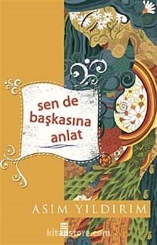 Sen de Başkasına Anlat