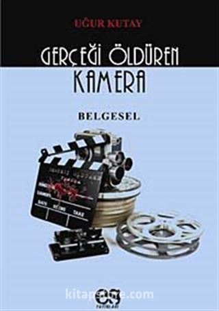 Gerçeği Öldüren Kamera Belgesel