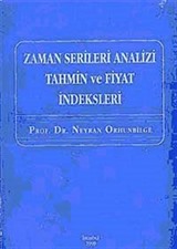 Zaman Serileri Analizi Tahmin ve Fiyat İndeksleri