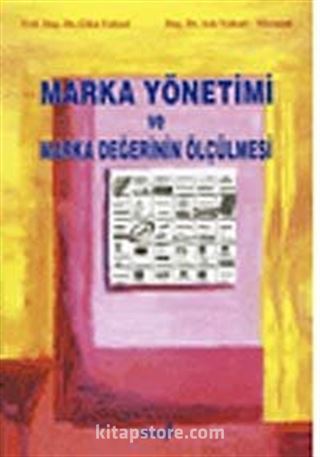 Marka Yönetimi ve Marka Değerinin Ölçülmesi