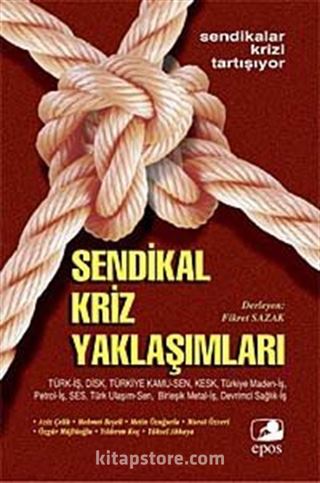 Türkiye'de Sendikal Kriz Yaklaşımları