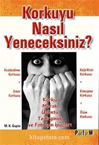 Korkuyu Nasıl Yeneceksiniz?