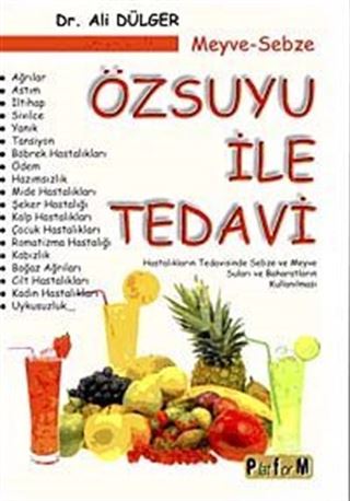 Meyve-Sebze Özsuyu ile Tedavi