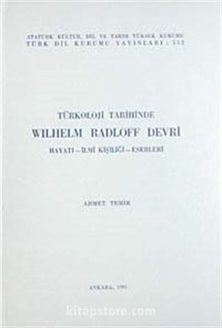 Türkoloji Tarihinde Wilhelm Radloff Devri