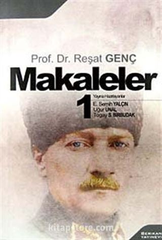 Makaleler-1 / Prof. Dr. Reşat Genç