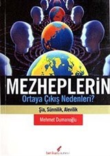 Mezheplerin Ortaya Çıkış Nedenleri? Şia, Sünnilik, Alevilik