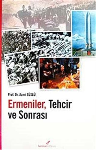 Ermeniler Tehcir ve Sonrası