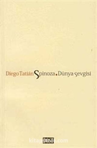 Spinoza. Dünya Sevgisi