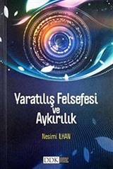 Yaratılış Felsefesi ve Aykırılık