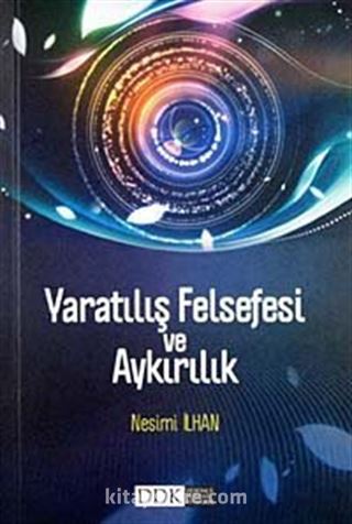 Yaratılış Felsefesi ve Aykırılık