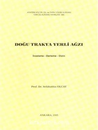 Doğu Trakya Yerli Ağzı (İnceleme-Derleme-Dizin)