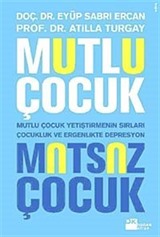 Mutlu Çocuk Mutsuz Çocuk