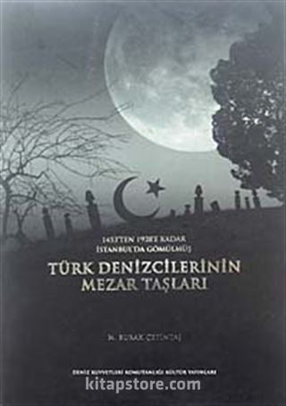 Türk Denizcilerinin Mezar Taşları