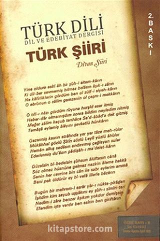 Türk Dili Dil ve Edebiyat Dergisi / Türk Şiiri - Divan Şiiri (Özel Sayı 2) (415-416-417)