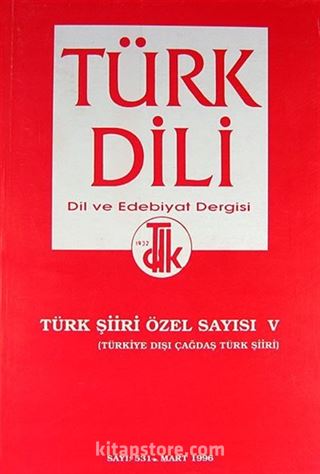 Türk Şiiri Özel Sayısı V (Türkiye Dışı Çağdaş Türk Şiiri) Sayı 531 Mart