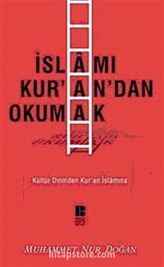 İslamı Kur'an'dan Okumak