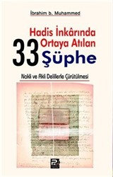 Hadis İnkarında Ortaya Atılan 33 Şüphe