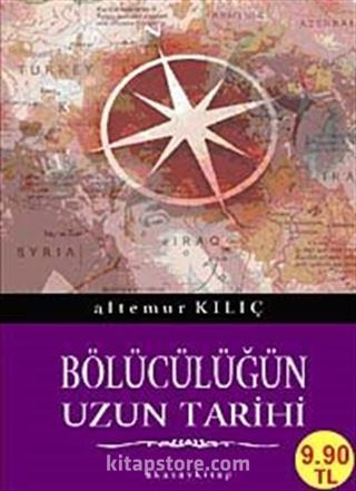 Bölücülüğün Uzun Tarihi