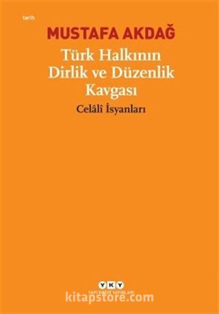 Türk Halkının Dirlik ve Düzenlik Kavgası