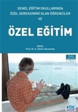 Genel Eğitim Okullarında Özel Gereksinimi Olan Öğrenciler ve Özel Eğitim