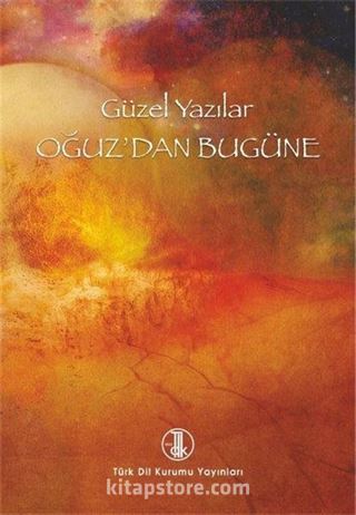 Güzel Yazılar Dizisi 1 / Oğuzdan Bugüne