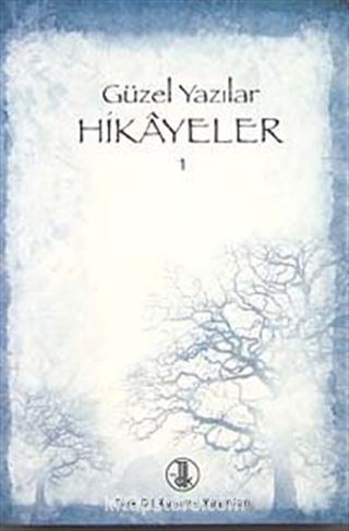 Güzel Yazılar - Hikayeler I