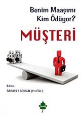 Benim Maaşımı Kim Ödüyor? Müşteri