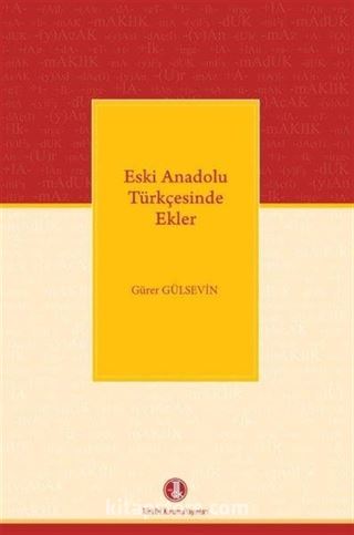 Eski Anadolu Türkçesinde Ekler