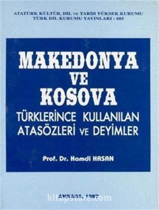 Makedonya ve Kosova Türklerince Kullanılan Atasözleri ve Deyimler