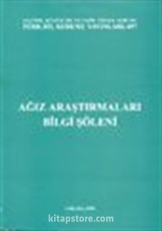 Ağız Araştırmaları Bilgi Şöleni / 9 Mayıs 1997