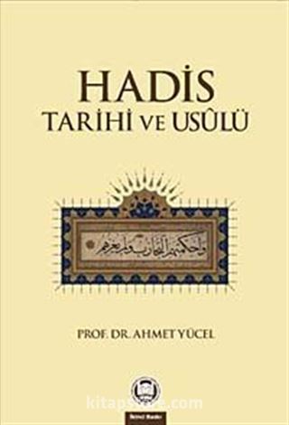 Hadis Tarihi ve Usulü