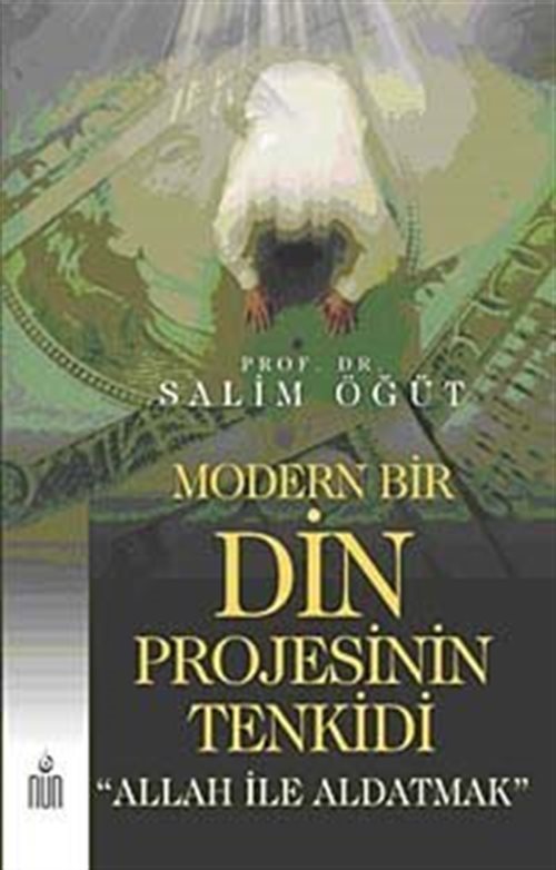 Modern Bir Din Projesinin Tenkidi