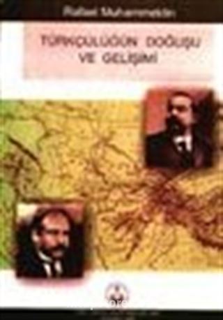 Türkçülüğün Doğuşu ve Gelişimi