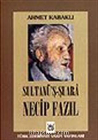 Sultanü'ş Şuara Necip Fazıl