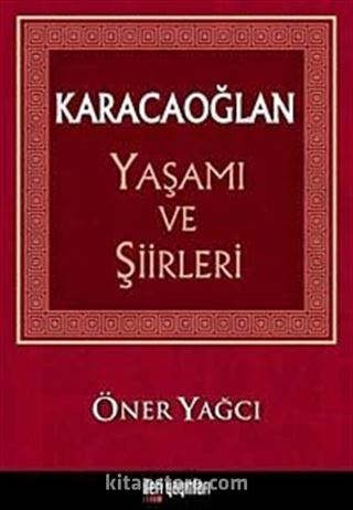 Karacaoğlan Yaşamı ve Şiirleri